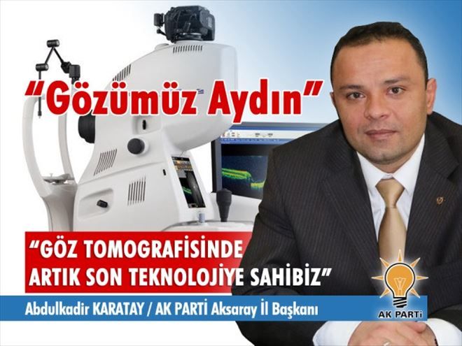 Abdulkadir Karatay; Gözümüz Aydın