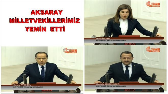 Aksaray Milletvekilleri Yemin ettiler
