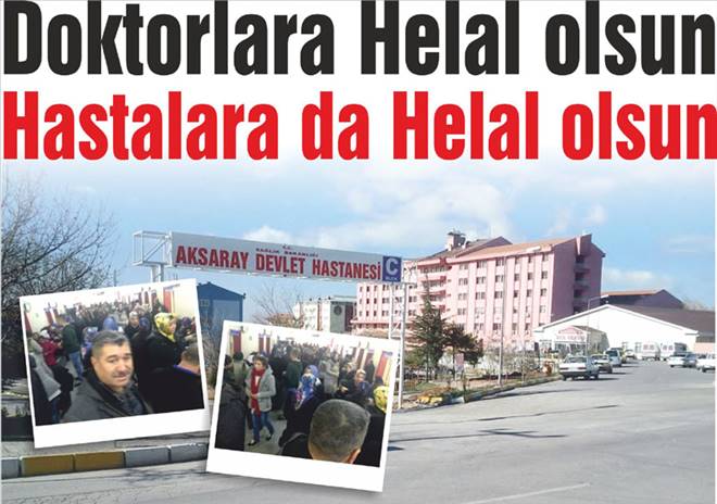 Doktorlara da Helal olsun, Hastalara da Helal olsun