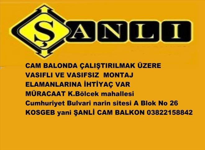 ŞANLI CAM BALKONA ELAMAN İHTİYACI VAR 