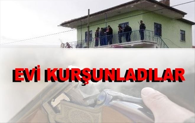 Çağlayan Köyünde Ev Kurşunlandı 