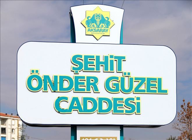 15 Temmuz Şehidimiz Önder Güzel´in İsmi Caddeye Verildi