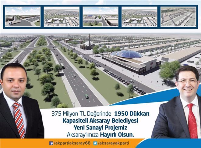 Yeni Sanayi Kentsel Projemiz Aksaray´ımıza Hayırlı Olsun