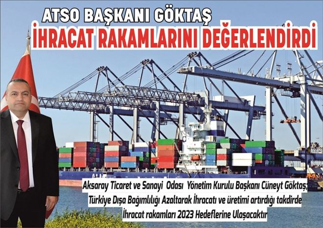 ATSO Başkanı Göktaş İhracat Rakamlarını Ve Ekonomiyi Değerlendirdi