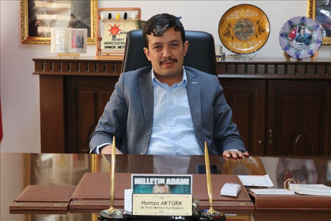 Ak Parti Merkez İlçe Başkanı Aktürk´ün Mevlid Kandili Mesajı