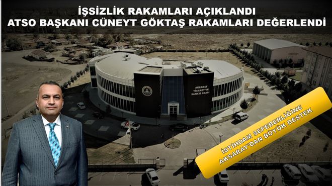 ATSO Başkanı Göktaş işsizlik rakamlarını değerlendirdi