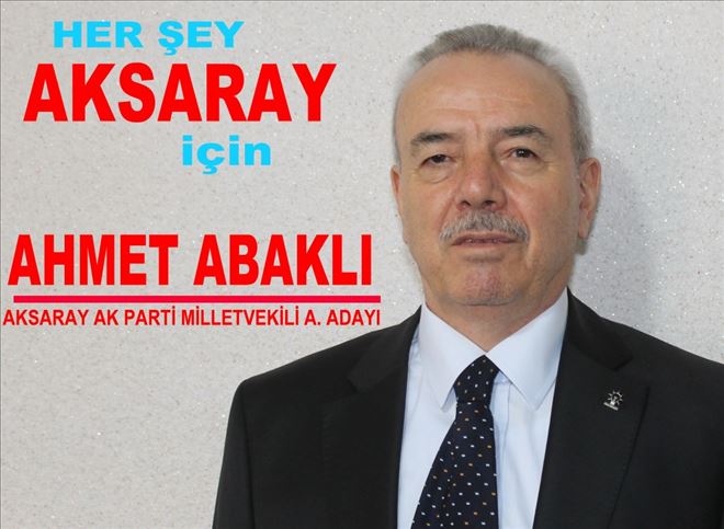Milletvekili A.Adayı Ahmet Abaklı Çalışmalarını Sürdürüyor