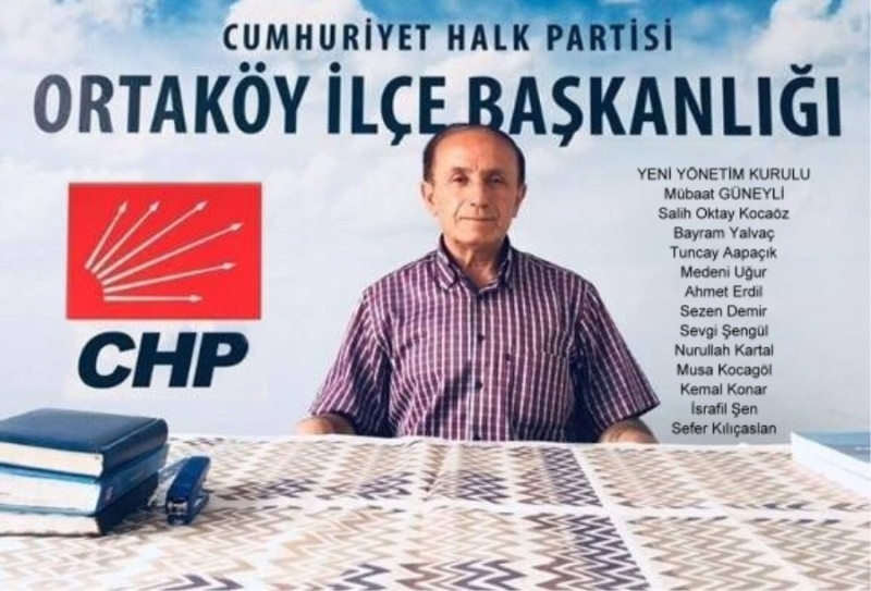 Mübaat Güneyli Yeniden Ortaköy CHP İlçe Başkanı Seçildi