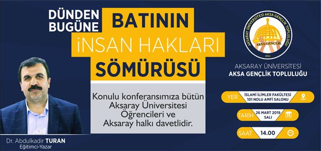 ?Batı ve İnsan Hakları Sömürüsü? Etkinliği Düzenlenecek