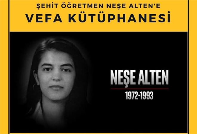 Şehit Öğretmen Neşe Erten İçin Kütüphane Kuruldu 