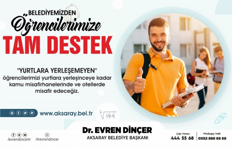 AKSARAY BELEDİYE BAŞKANI EVREN DİNÇER’DEN ÜNİVERSİTE ÖĞRENCİLERİNE ÇAĞRI !