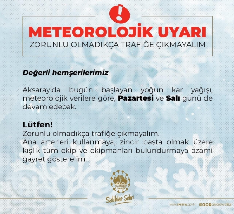 Sevgili Aksaraylılar Sakın Dışarı Çıkmayınız 