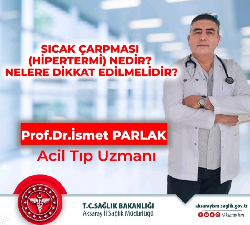 SICAK ÇARPMASI (HİPERTERMİ) NEDİR? NELERE DİKKAT EDİLMELİDİR?