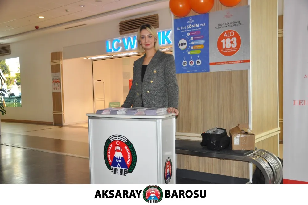 KADINA YÖNELİK ŞİDDETE DİKKAT İÇİN AKSARAY BAROSUNDAN STAND!