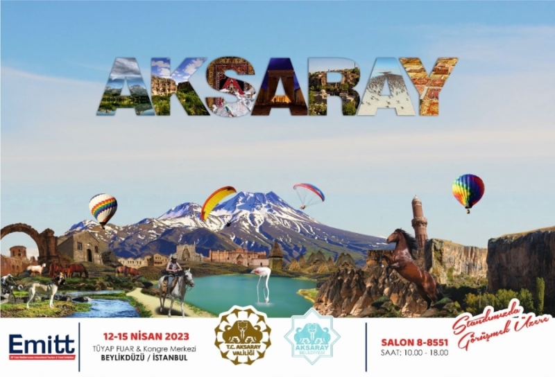 Aksaray EMITT Fuarı’nda Tanıtılacak