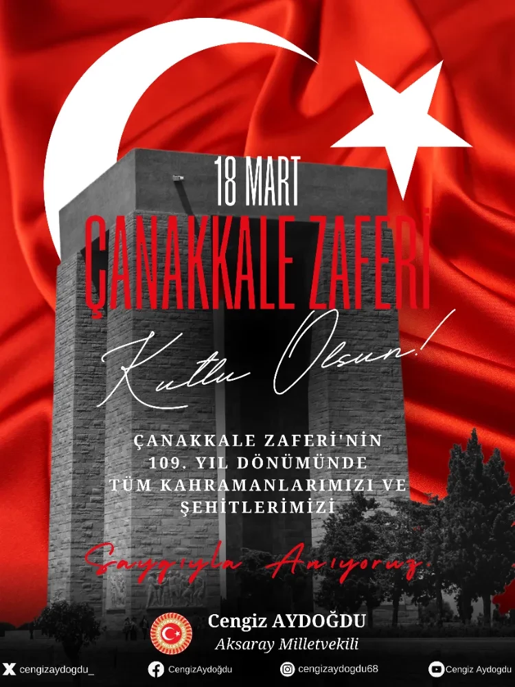 AKSARAY MİLLETVEKİLİ CENGİZ AYDOĞDU’NUN 18 MART ŞEHİTLERİ ANMA GÜNÜ MESAJI