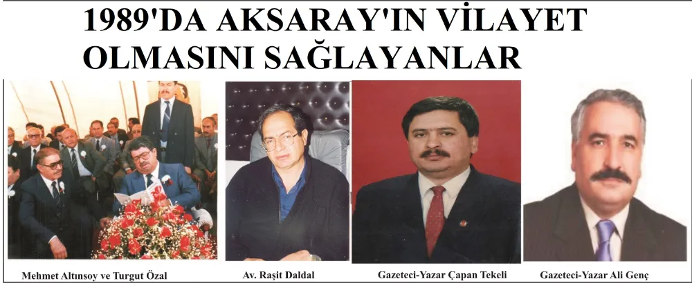 AKSARAY VİLAYETİ 35 YAŞINDA!!!