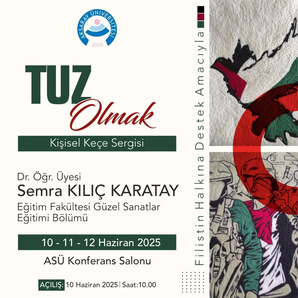 ASÜ’de “Tuz Olmak” Keçe Sergisi: Geliri Filistin’e Bağışlanacak