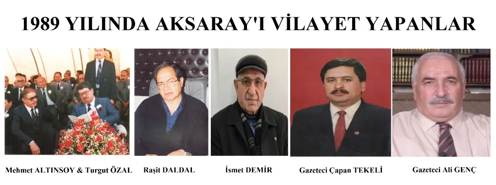  Özel Haber:1  =============    AKSARAY VİLAYETİ RESMEN 36 YAŞINDA!