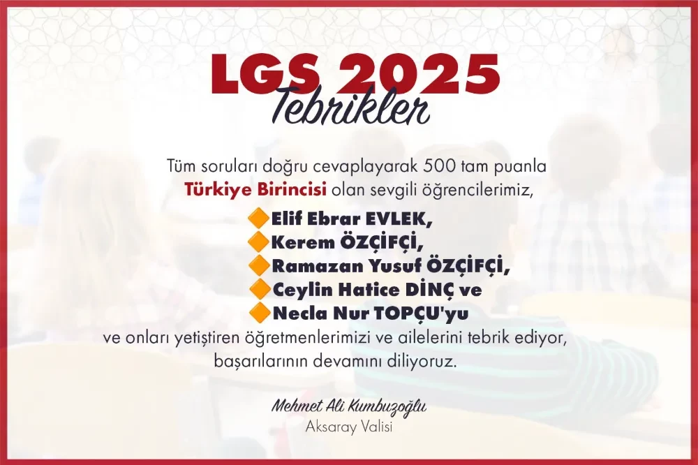 AKSARAYLI ÖĞRENCİLERDEN LGS