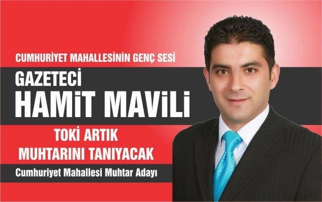 Cumhuriyet Mahallesi(TOKİ)Muhtar Adayı Hamit Mavili Seçmenlerinden Destek İstedi